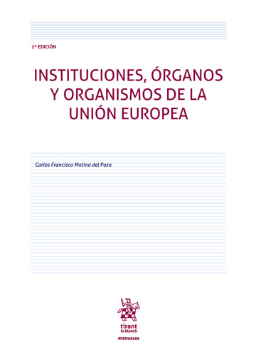 Instituciones, y �rganos y organismos de la Uni�n Europea 2� Edici�n