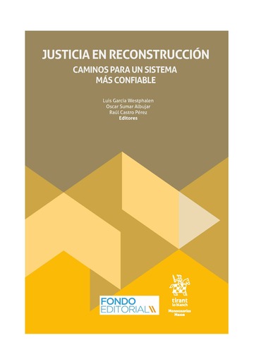 Justicia en reconstrucci�n. Caminos para un sistema m�s confiable