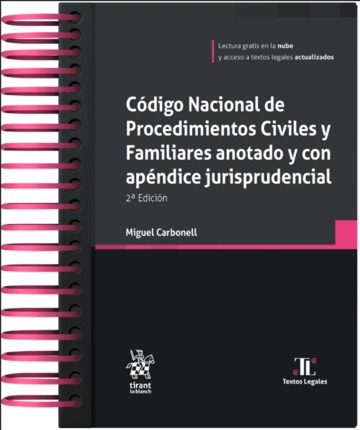 C�digo Nacional de Procedimientos Civiles y Familiares. Anotado y con ap�ndice jurisprudencial 2� Edici�n
