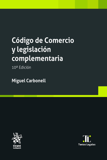 C�digo de Comercio y legislaci�n complementaria 10� Edici�n