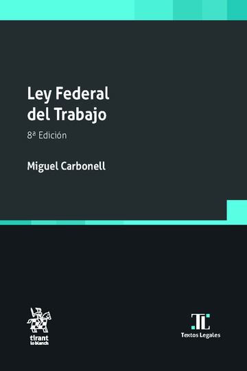 Ley Federal del Trabajo 8� Edici�n