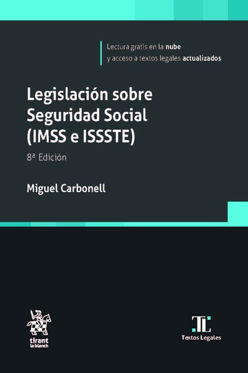 Legislaci�n sobre Seguridad Social (IMSS e ISSSTE) 8� Edici�n