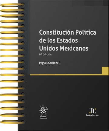 Constituci�n Pol�tica de los Estados Unidos Mexicanos 6� Edici�n