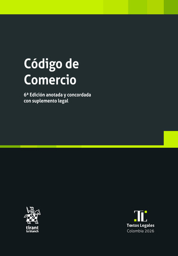 C�digo de Comercio 6� Edici�n anotada y concordada con suplemento legal