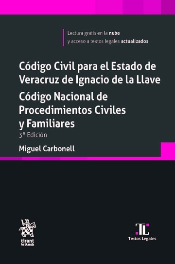 C�digo Civil para el Estado de Veracruz de Ignacio de la LLave. C�digo Nacional de Procedimientos Civiles y Familiares 3� Edici�n
