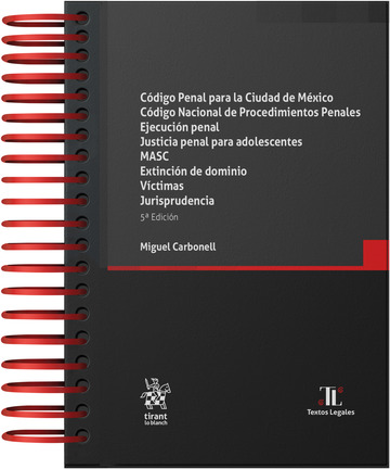 C�digo Penal para la Ciudad de M�xico. C�digo Nacional de Procedimientos Penales. Ejecuci�n penal. Justicia penal para adolescentes. MASC. Extinci�n de dominio. V�ctimas. Jurisprudencia 5� Edici�n