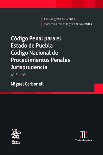 C�digo Penal Para el Estado de Puebla. C�digo Nacional de Procedimientos Penales. Jurisprudencia 4� Edici�n
