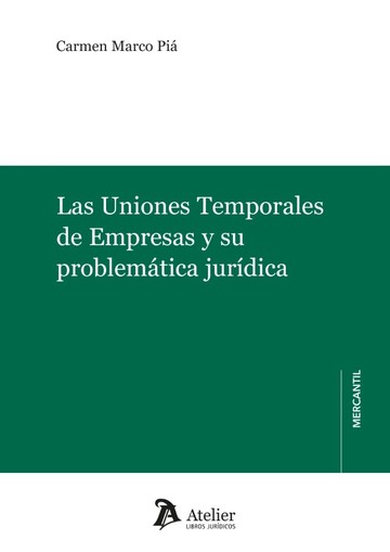 Las uniones temporales de empresas y su problemtica jurdica