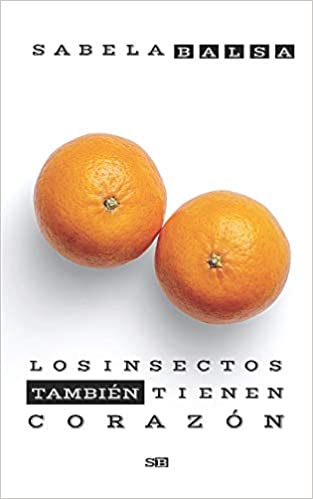 Los Insectos tambi�n tienen Coraz�n