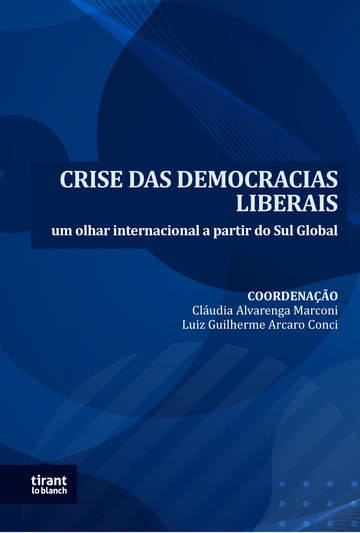 Crise das Democracias Liberais: Um olhar internacional a partir do sul global