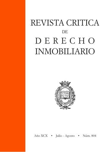 Revista crtica de Derecho Inmobiliario. Ao XCX Julio-Agosto Nm. 804