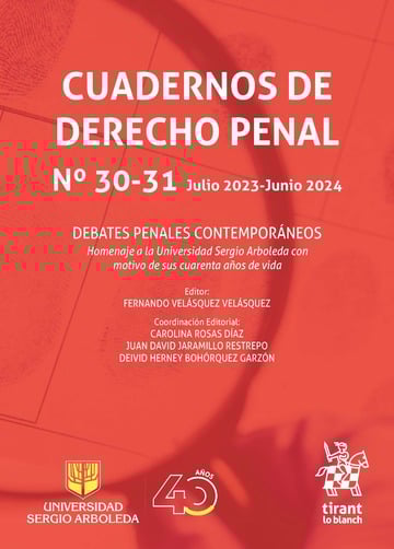 Cuadernos de Derecho Penal N 30-31 Julio 2023- Junio 2024. Debates Penales Contemporneos