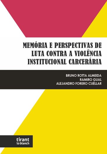 Memria e Perspectivas de Luta Contra a Violncia Institucional Carcerria