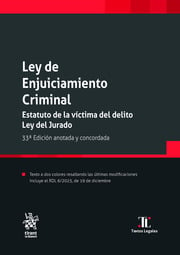 Ley de Enjuiciamiento Criminal. Estatuto de la víctima del delito Ley del Jurado 33ª Edición 2024