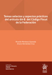 Temas selectos y aspectos prcticos del artculo 69 B del Cdigo Fiscal de la Federacin