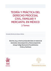Teora y prctica del Derecho Procesal Civil, Familiar y Mercantil en Mxico 3 Tomos