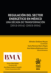 Regulacin del sector energtico en Mxico. Una dcada de transformacin (2013-2014)-(2023-2024)