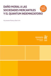 Dao moral a las sociedades mercantiles y el quantum indemnizatorio