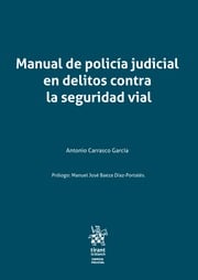 Manual de polica judicial en delitos contra la seguridad vial