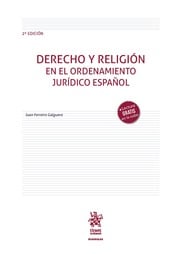 Derecho y religin en el  ordenamiento jurdico espaol 2 Edicin