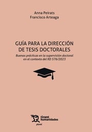 Gua para la direccin de tesis doctorales. Buenas prcticas en la supervisin doctoral en el contexto del RD 576/2023