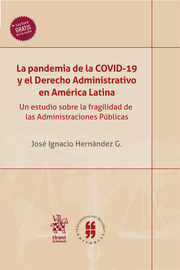 La pandemia de la COVID-19 y el Derecho Administrativo en América Latina