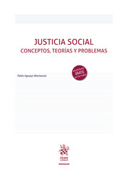Justicia social. Conceptos, teorías y problemas