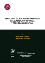 Retos en el sector agroalimentario: Regulación, competencia y propiedad industrial