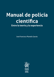 Manual de policía científica. Entre la teoría y la experiencia