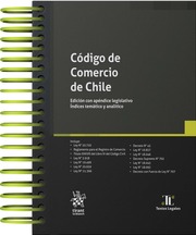 Código de comercio de Chile. Edición con apéndice legislativo. Índices temático y analítico