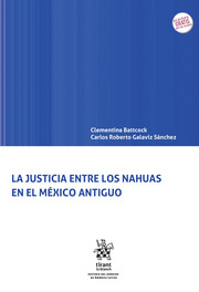 La Justicia entre los Nahuas en el México Antiguo