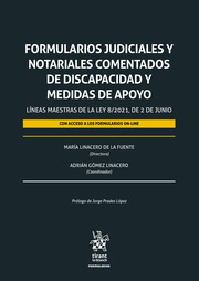 Formularios judiciales y notariales comentados de discapacidad y medidas de apoyo.