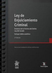 Ley de enjuiciamiento criminal. Estatuto de la Víctima del Delito Ley del Jurado Incluye índice analítico 2ª Edición 2022