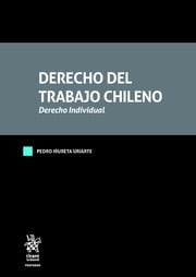 Derecho del trabajo chileno. Derecho Individual