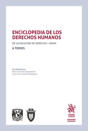 Enciclopedia de los Derechos Humanos de la Facultad de Derecho UNAM 6 Tomos