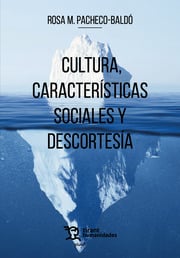 Cultura, caractersticas sociales y descortesa