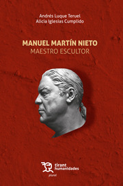 Manuel Martn Nieto. Maestro escultor