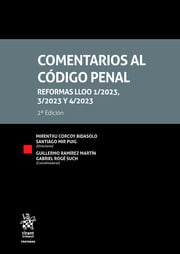 Comentarios al Cdigo Penal. Reformas LLOO 1/2023, 3/2023 y 4/2023, 2 Edicin 2024