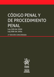 Código Penal y de Procedimiento Penal Ley 599 de 2000 Ley 906 de 2004 2ª 2020