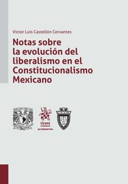 Notas sobre la evolución del liberalismo en el Constitucionalismo Mexicano