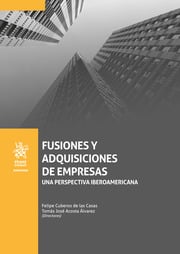 Fusiones y adquisiciones de empresas. Una perspectiva iberoamericana
