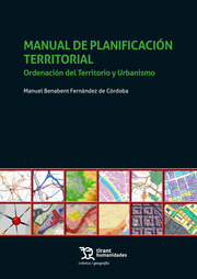 Manual de planificación territorial. Ordenación del Territorio y Urbanismo