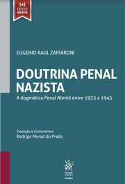 Doutrina Penal Nazista: A Dogmática Penal Alemã entre 1933 a 1945
