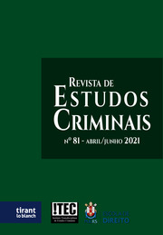 Revista de Estudos Criminais - nº 81 - ABRIL/JUNHO de 2021